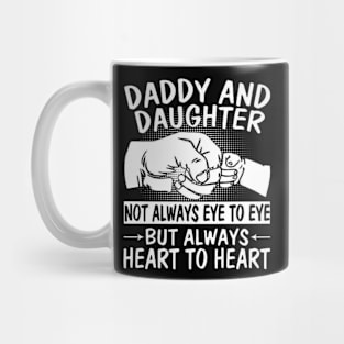 Daddy Daughter Always Heart Fathers Day Mug